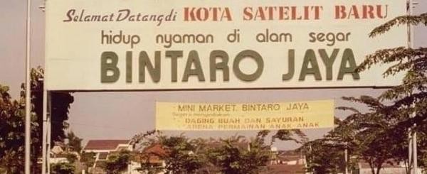 Sejarah dan Pengembangan Kawasan Kota Mandiri Bintaro Jaya